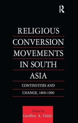 Religious Conversion Movements in South Asia