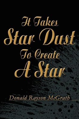 It Takes Star Dust to Create a Star