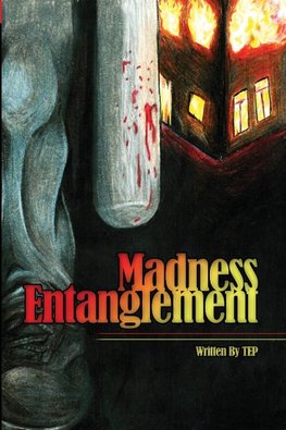 Madness Entanglement