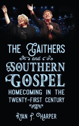 Gaithers and Southern Gospel