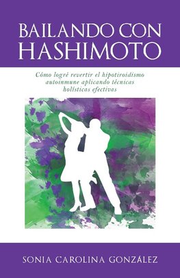 BAILANDO CON HASHIMOTO