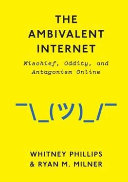 Ambivalent Internet