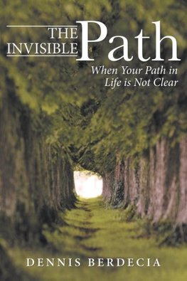 The Invisible Path