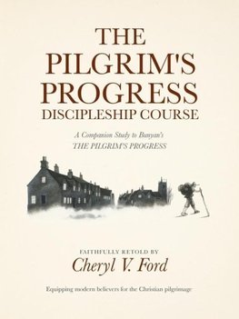 The Pilgrim's Progress Discipleship Course