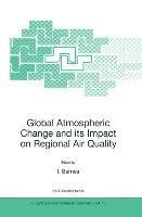 Global Atmospheric Change and its Impact on Regional Air Quality