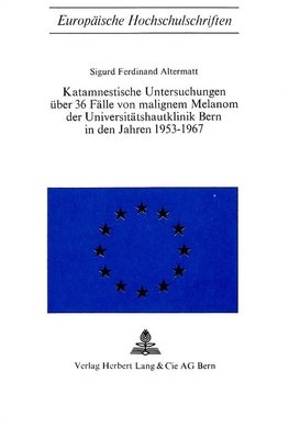 Katamnestische Untersuchungen über 36 Fälle von malignem Melanom der Universitätshautklinik Bern in den Jahren 1953-1967