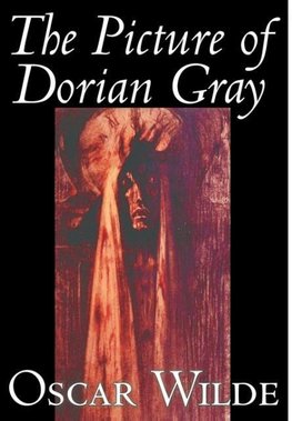 The Picture of Dorian Gray by Oscar Wilde,  Fiction, Classics