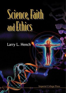 SCIENCE, FAITH & ETHICS