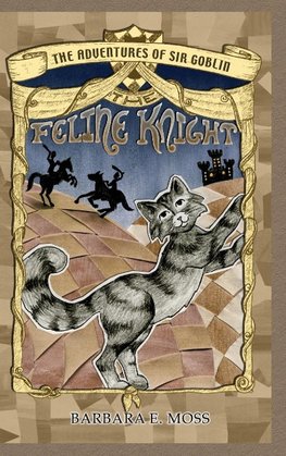 The Adventures of Sir Goblin, the Feline Knight