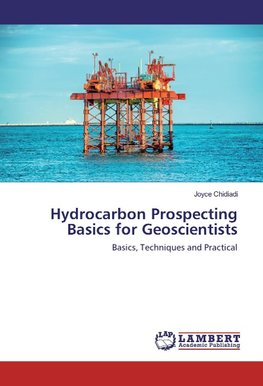 Hydrocarbon Prospecting Basics for Geoscientists