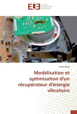 Modélisation et optimisation d'un récupérateur d'énergie vibratoire
