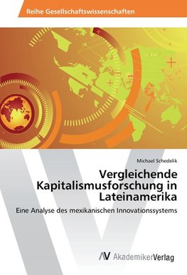 Vergleichende Kapitalismusforschung in Lateinamerika