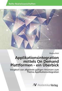 Applikationsintegration mittels On Demand Plattformen - ein Überbick