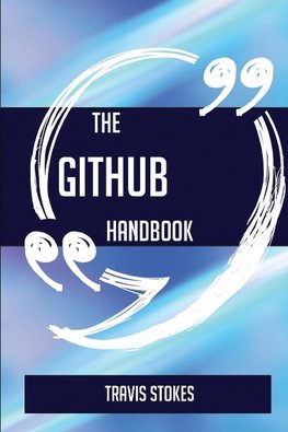 The GitHub Handbook - Everything You Need To Know About GitHub