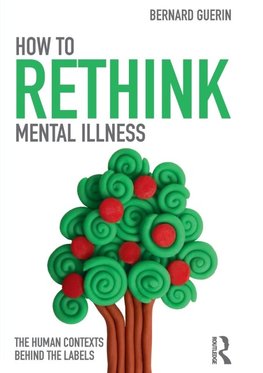 How to Rethink Mental Illness