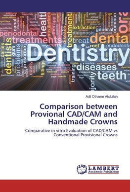 Comparison between Provional CAD/CAM and Handmade Crowns