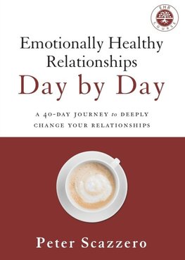 A Emotionally Healthy Relationships Day by Day