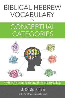 The Biblical Hebrew Vocabulary by Conceptual Categories