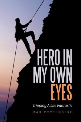 Hero In My Own Eyes