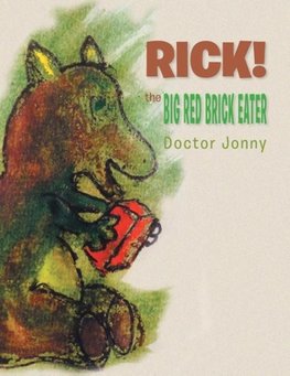 RICK! THE BIG RED BRICK EATER