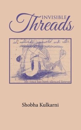 INVISIBLE THREADS