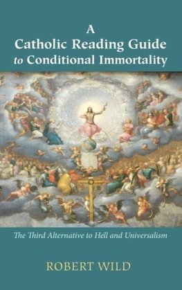 A Catholic Reading Guide to Conditional Immortality