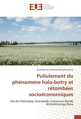 Pullulement du phénomene hala-botry et rétombées socioéconomiques
