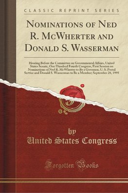 Congress, U: Nominations of Ned R. McWherter and Donald S. W