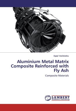 Aluminium Metal Matrix Composite Reinforced with Fly Ash