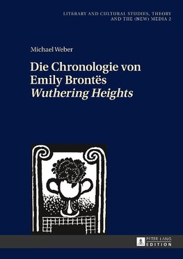Die Chronologie von Emily Brontës 'Wuthering Heights'