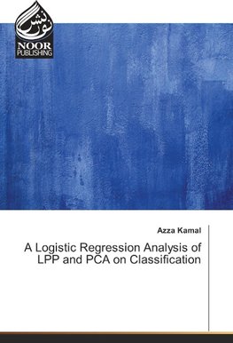 A Logistic Regression Analysis of LPP and PCA on Classification