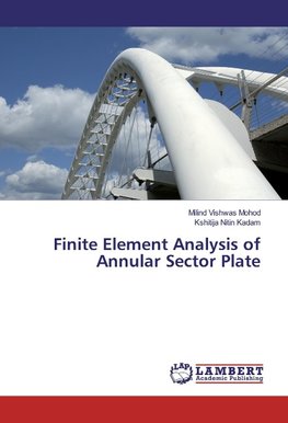 Finite Element Analysis of Annular Sector Plate