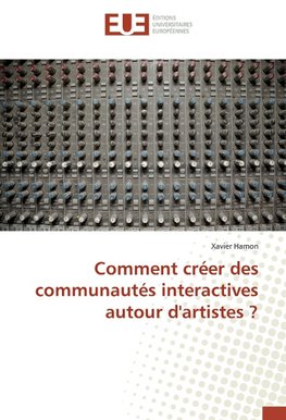 Comment créer des communautés interactives autour d'artistes ?
