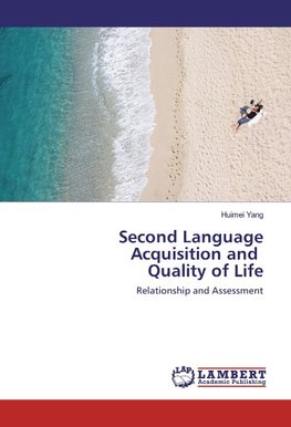 Second Language Acquisition and Quality of Life