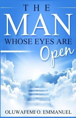 The Man Whose Eyes Are Open