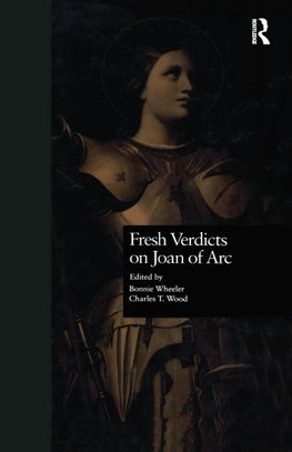 Fresh Verdicts on Joan of Arc