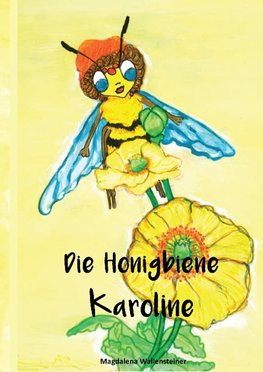 Die Honigbiene Karoline