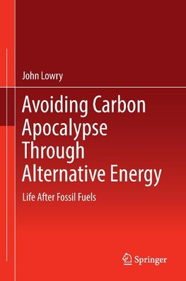 Avoiding Carbon Apocalypse Through Alternative Energy