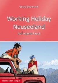 Working Holiday Neuseeland - Land & Menschen, Work Experience, Reisen