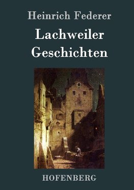 Lachweiler Geschichten