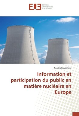 Information et participation du public en matière nucléaire en Europe