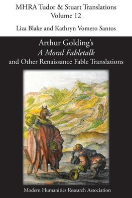 Arthur Golding's 'A Moral Fabletalk' and Other Renaissance Fable Translations