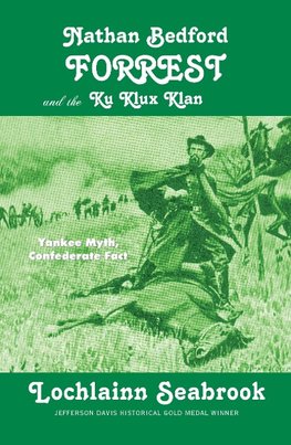 Nathan Bedford Forrest and the Ku Klux Klan