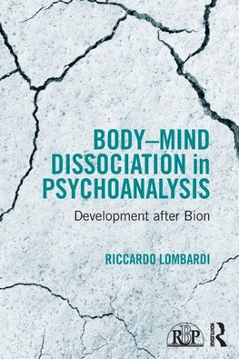 Body-Mind Dissociation in Psychoanalysis