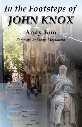 In the Footsteps of John Knox