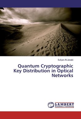 Quantum Cryptographic Key Distribution in Optical Networks
