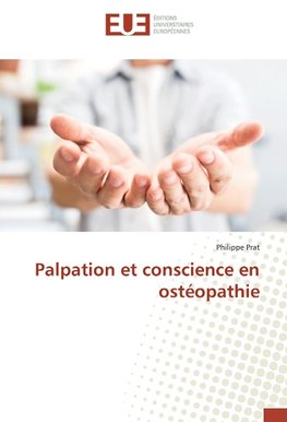 Palpation et conscience en ostéopathie