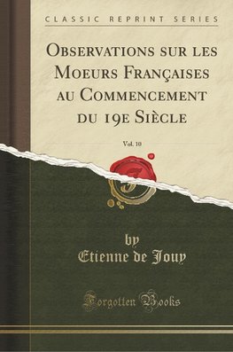 Jouy, E: Observations sur les Moeurs Françaises au Commencem