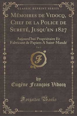 Vidocq, E: Mémoires de Vidocq, Chef de la Police de Sureté,
