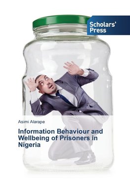 Information Behaviour and Wellbeing of Prisoners in Nigeria